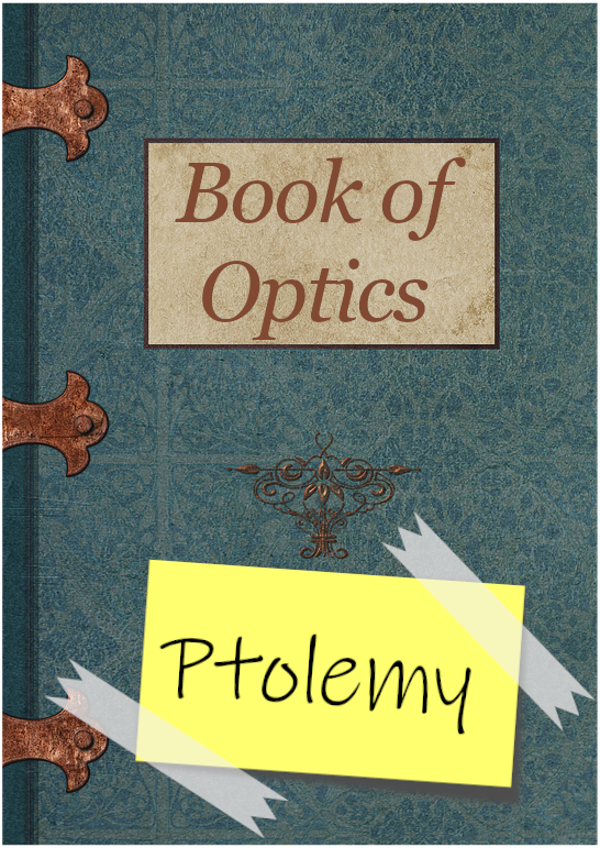 The same Book of Optics as above but the name of the previous author is covered by a sticky note that reads 'Ptolemy'